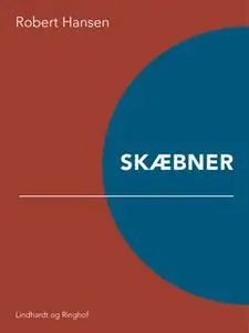 «Skæbner» by Robert Hansen