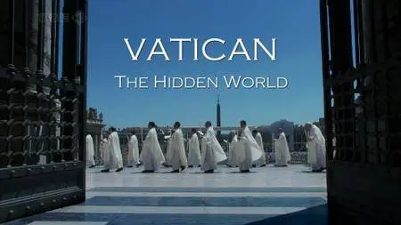 BBC - Vatican: The Hidden World (2010)