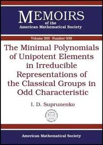 The Minimal Polynomials of Unipotent Elements in Irreducible Representations of the Classical Groups in Odd Characteristic