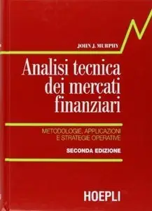 Martin J. Pring - Analisi tecnica dei mercati finanziari (Repost)