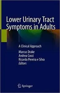 Lower Urinary Tract Symptoms in Adults: A Clinical Approach