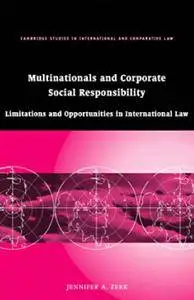 Multinationals and Corporate Social Responsibility: Limitations and Opportunities in International Law [Repost]