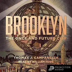 Brooklyn: The Once and Future City [Audiobook]
