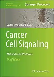 Cancer Cell Signaling: Methods and Protocols   Ed 3