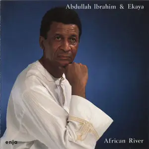 Abdullah Ibrahim & Ekaya - African River (1989)