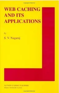 Web Caching and Its Applications [Repost]