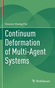 Continuum Deformation of Multi-Agent Systems (Repost)