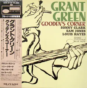 Grant Green - Gooden's Corner (Japan Blue Note GXK 8168) LP rip in 24 Bit/ 96 Khz + Redbook 