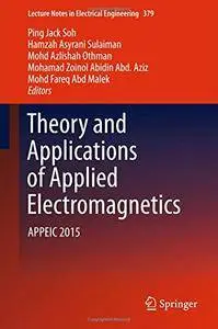 Theory and Applications of Applied Electromagnetics