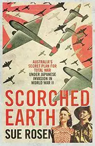 Scorched Earth: Australia's secret plan for total war under Japanese invasion in World War II