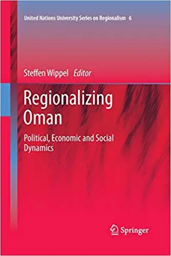 Regionalizing Oman: Political, Economic and Social Dynamics