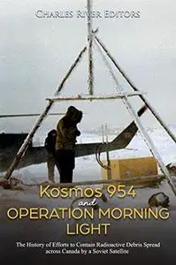 Kosmos 954 and Operation Morning Light