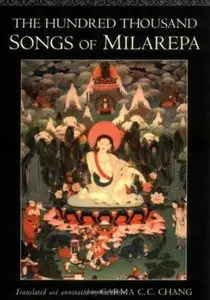 The Hundred Thousand Songs of Milarepa (Repost)