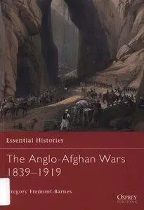 The Anglo-Afghan Wars 1839-1919 ( Osprey Essential Histories 40) (repost)