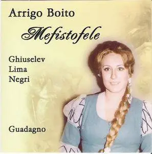 Boito - Mefistófele - Ghiuselev - Lima - Negri  ( 2 CD 2006 )