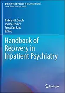 Handbook of Recovery in Inpatient Psychiatry (Repost)