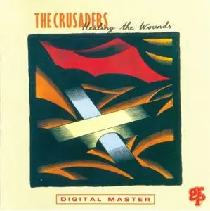 Crusaders - Healing The Wounds (1991) {GRP}