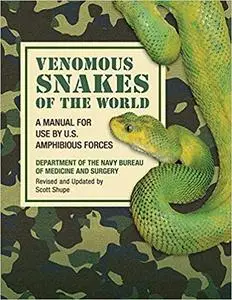 Venomous Snakes of the World: A Manual for Use by U.S. Amphibious Forces
