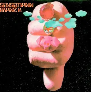 Franz K. - Sensemann (1972) [Reissue 1994]