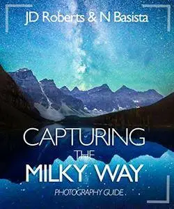 Capturing the Milky Way: Photography Guide