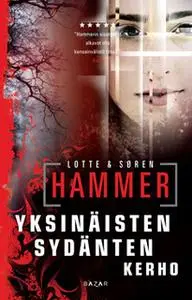 «Yksinäisten sydänten kerho» by Søren Hammer,Lotte Hammer