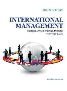 International Management: Managing Across Borders and Cultures, Text and Cases (8th Edition) (repost)