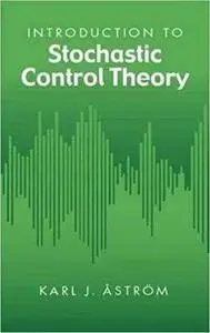 Introduction to Stochastic Control Theory (Dover Books on Electrical Engineering)