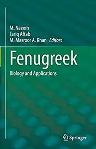 Fenugreek: Biology and Applications