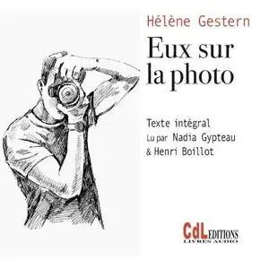 Hélène Gestern, "Eux sur la photo"