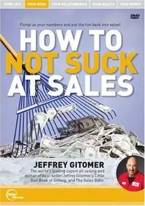How to Not Suck at Sales