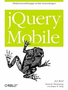 jQuery Mobile. Plattformunabhängige mobile Anwendungen