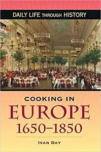 Cooking in Europe, 1650-1850