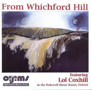 George Haslam, Richard Leigh Harris, Steve Kershaw featuring Lol Coxhill - From Whichford Hill (2008)