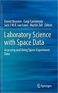 Laboratory Science with Space Data: Accessing and Using Space-Experiment Data