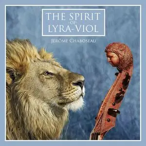 Jerome Chaboseau - The Spirit of Lyra-Viol: Manchester Manuscript (2022)
