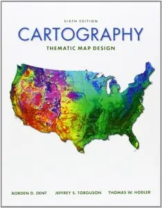 Cartography: Thematic Map Design, 6th Edition
