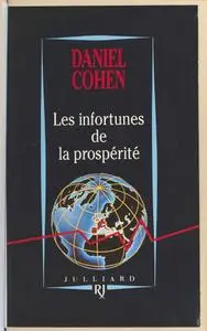 Daniel Cohen, "Les infortunes de la prospérité"