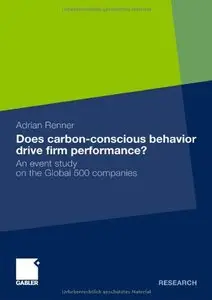 Does carbon-conscious behavior drive firm performance?: An event study on the Global 500 companies (repost)