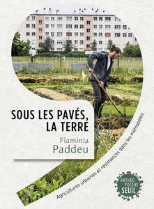 Sous les pavés, la terre - Flaminia Paddeu