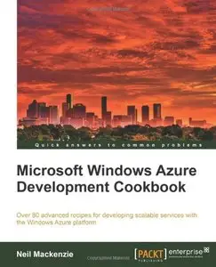 Microsoft Windows Azure Development Cookbook (with code)