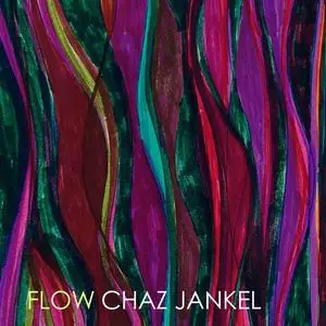 Chaz Jankel - Flow (2023) [Official Digital Download]