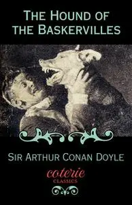 «The Hound of the Baskervilles» by Sir Arthur Conan Doyle