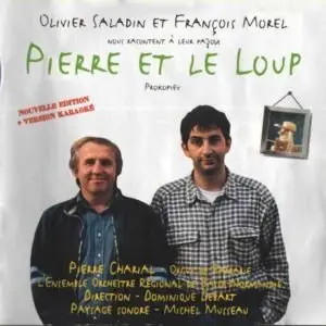 Olivier Saladin et François Morel - Pierre et le loup (audiobook)