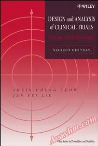 Design and Analysis of Clinical Trials: Concepts and Methodologies [Repost]