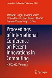 Proceedings of International Conference on Recent Innovations in Computing: ICRIC 2022, Volume 2