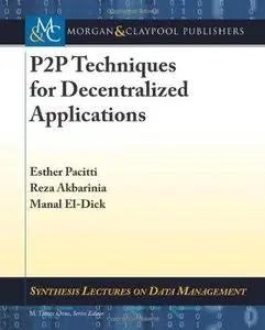 P2P Techniques for Decentralized Applications (Repost)