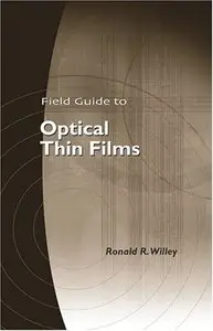 Field Guide to Optical Thin Films (SPIE Vol. FG07) (repost)