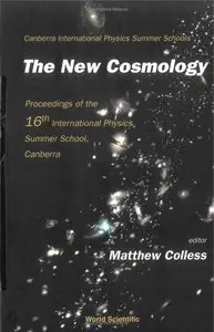 The New Cosmology