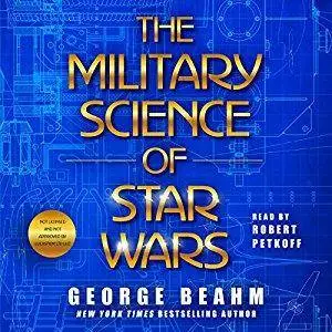 The Military Science of Star Wars [Audiobook]
