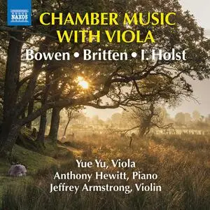 Yue Yu, Anthony Hewitt & Jeffrey Armstrong - Bowen, Britten & I. Holst: Chamber Music (2022) [Official Digital Download 24/96]